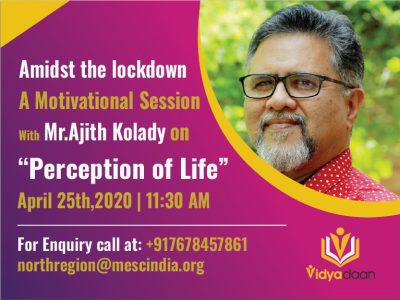 Motivational speaker Mr. Ajith Kolady | Perception of Life during COVID19 | Webinar