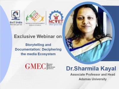 Storytelling and Documentation: Deciphering the Media Ecosystem by Dr. Sharmila Kayal